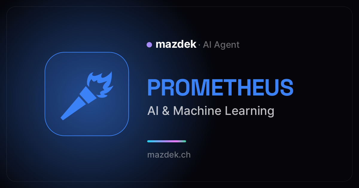 PROMETHEUS - AI & Machine Learning | mazdek