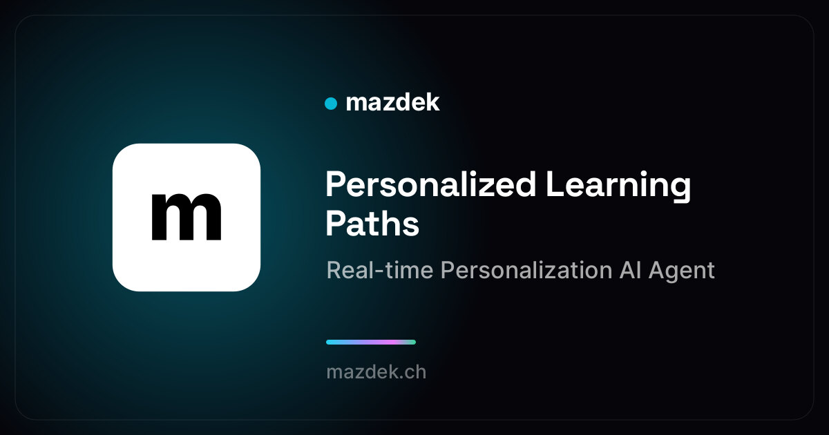 Personalized Learning Paths — Real-time Personalization AI Agent | mazdek