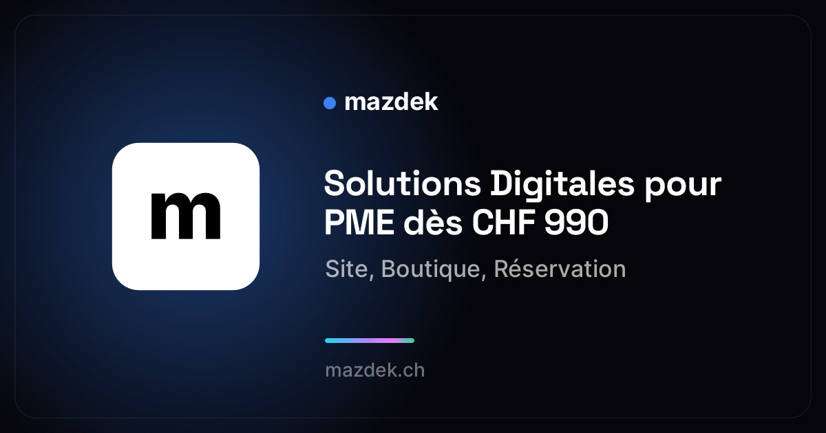 Solutions Digitales pour PME dès CHF 990 | Site, Boutique, Réservation ...